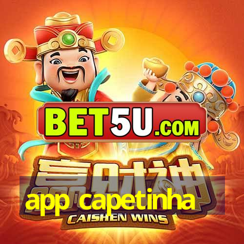 app capetinha